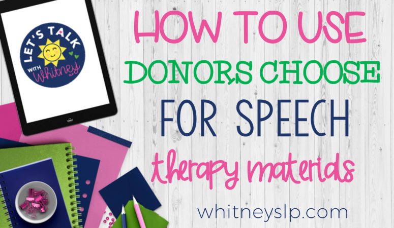 How to use Donors Choose for Speech Therapy Materials