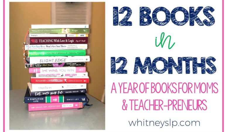 12 Books in 12 Months: A Year of Books for Moms & Teacher-Preneurs