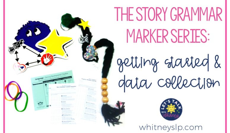 Story Grammar Marker: Getting Started and Data Collection