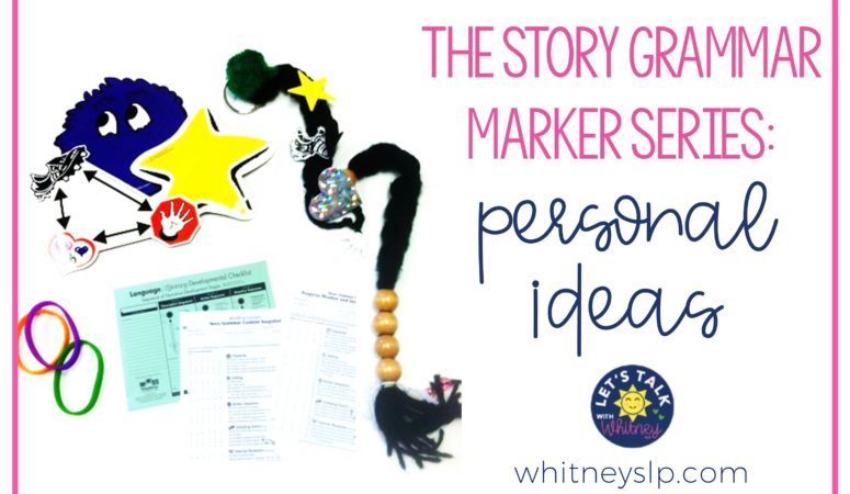Story Grammar Marker: Personal Ideas
