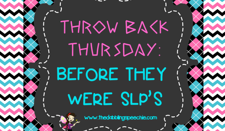 Throwback Thursday: Before They Were SLPs!