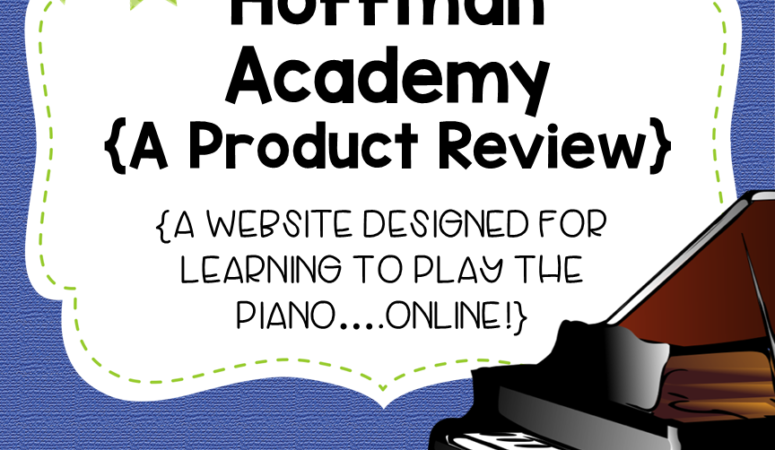 Learning the Piano, One (Online) Lesson at a Time! {A Product Review of Hoffman Academy}